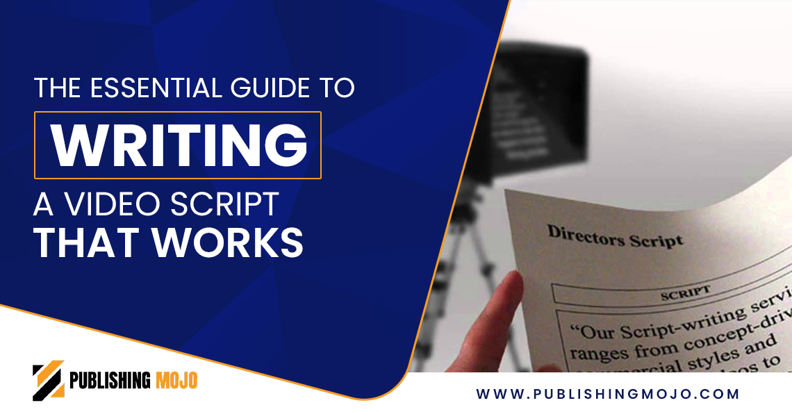 The Essential Guide to Writing a Video Script That Works